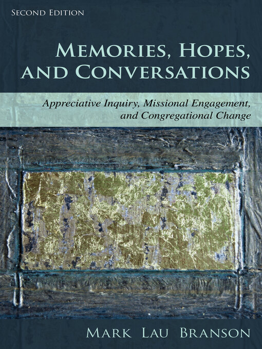Title details for Memories, Hopes, and Conversations by Mark Lau Branson - Available